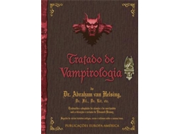 Livro Tratado de Vampirologia de Abraham Van Helsing