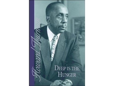 Livro Deep Is the Hunger de Howard Thurman (Inglês)