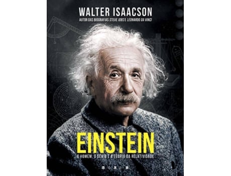 Livro Einstein: O Homem, o Génio e a Teoria Da Relatividade de Walter Isaacson