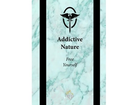 Livro Addictive Nature Free Yourself De Lina M (inglês)
