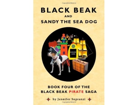 Livro Black Beak and Sandy the Sea Dog The Black Beak Pirate Saga Book 4 de Jennifer Sopranzi (Inglês)