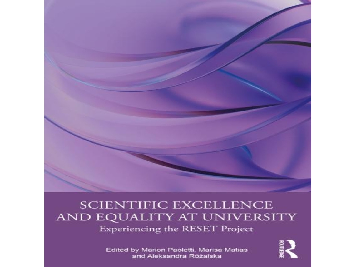 Livro Scientific Excellence and Equality at University Experiencing the RESET Project de Taylor Francis Ltd (Inglês)