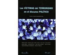 Livro Las Victimas Del Terrorismo En El Discurso Politico de Fundación Miguel Ángel Blanco (Espanhol)