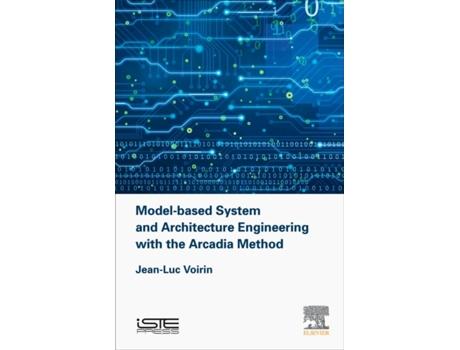 Livro model-based system and architecture engineering with the arcadia method de voirin, jean-luc (thales corporate engineering, france) (inglês)
