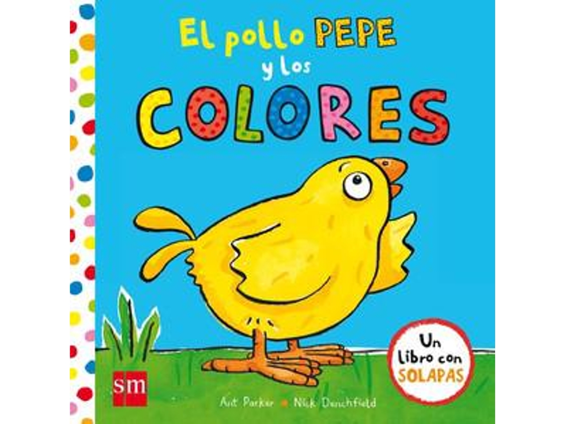 Livro El pollo Pepe y los colores de Nick Denchfield (Espanhol - Capa Dura)