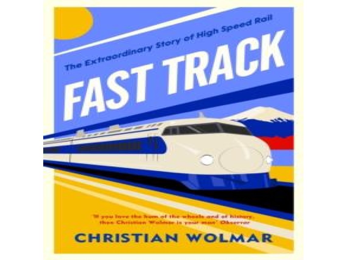 Livro Fast Track de Christian Wolmar (Inglês)