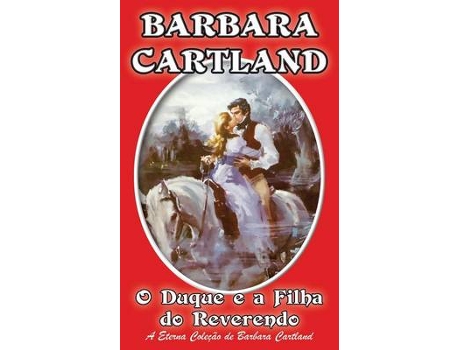 Livro o duque e a filha do reverendo de barbara cartland (português)