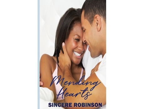 Livro Mending Hearts De Robinson, Sincere Et Al. (inglês)