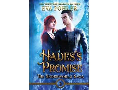 Livro Hadess Promise The Underworld Saga de Eva Pohler (Inglês)