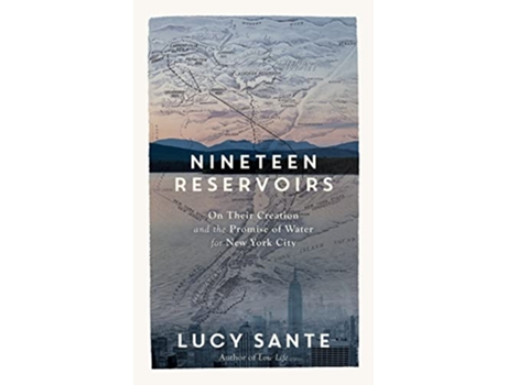 Livro Nineteen Reservoirs de Lucy Sante (Inglês - Capa Dura)