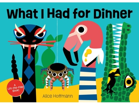 Livro What I Had For Dinner De Alice Hoffmann (inglês - Capa Dura)