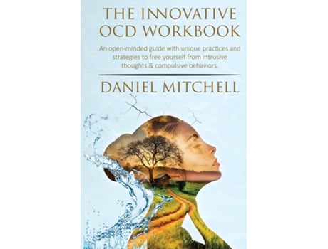 Livro The Innovative Ocd Workbook De Daniel Mitchell (inglês)