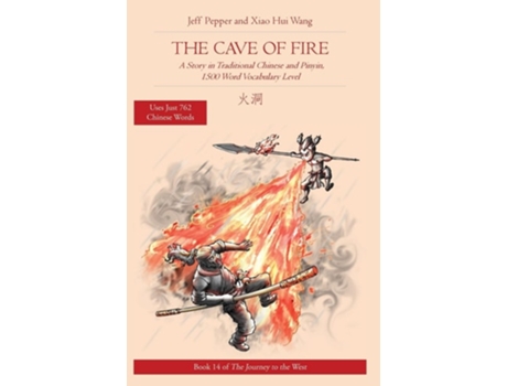 Livro The Cave of Fire A Story in Traditional Chinese and Pinyin, 1500 Word Vocabulary Level de Jeff Pepper (Inglês)
