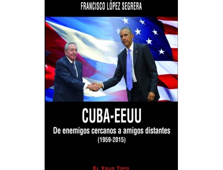 Livro Cuba-Estados Unidos de Francisco Lopez Segrera (Espanhol)