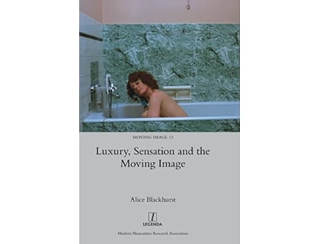 Livro Luxury Sensation and the Moving Image de Alice Blackhurst (Inglês)