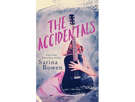 Livro The Accidentals de Sarina Bowen (Inglês - Capa Dura)