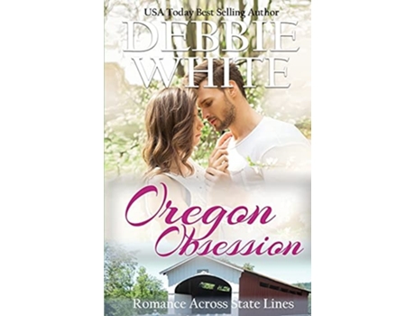 Livro Oregon Obsession De Debbie White (inglês)