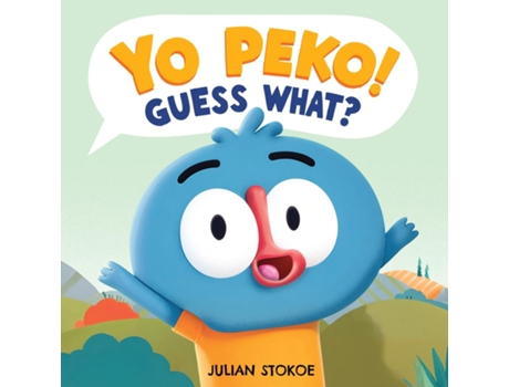 Livro Yo Peko! Guess What? A Tangled Tale of Funny Farm Mix Ups de Julian Stokoe (Inglês)
