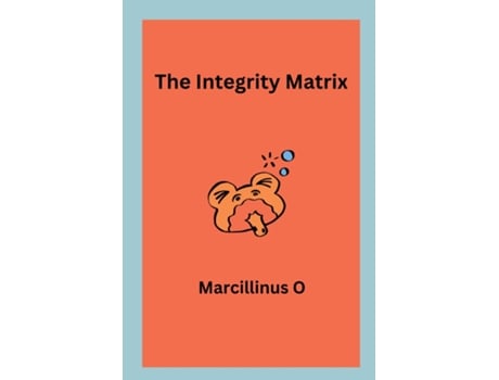 Livro The Integrity Matrix de Marcillinus O (Inglês)