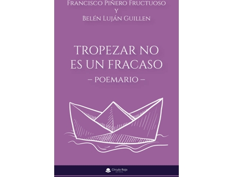 Livro Tropezar no es un fracaso de Francisco Piñero Fructuoso (Espanhol - 2019)