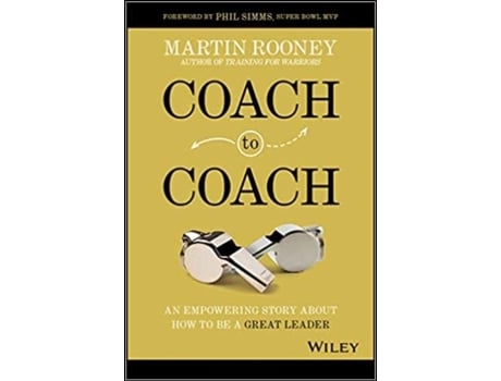 Livro Coach to Coach An Empowering Story About How to Be a Great… de Martin Rooney (Inglês - Capa Dura)