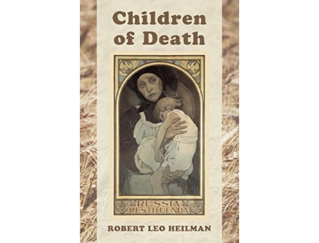 Livro Children of Death de Robert Leo Heilman (Inglês)