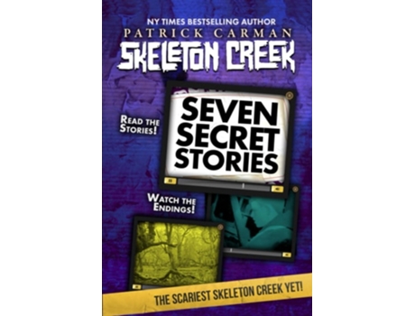 Livro Seven Secret Stories Skeleton Creek 7 de Patrick Carman (Inglês)