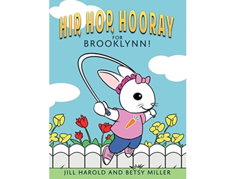 Livro Hip Hop Hooray for Brooklynn de Jill Harold e Betsy Miller (Inglês - Capa Dura)