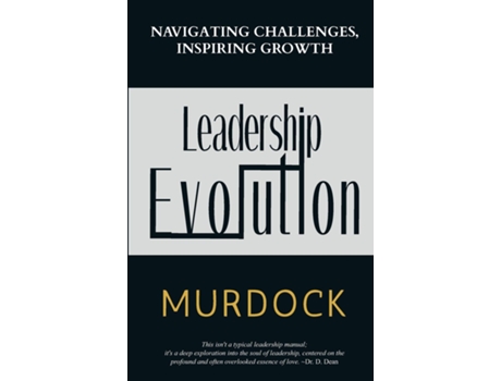 Livro Leadership Evolution Navigating Challenges, Inspiring Growth de Reneé J Murdock (Inglês)