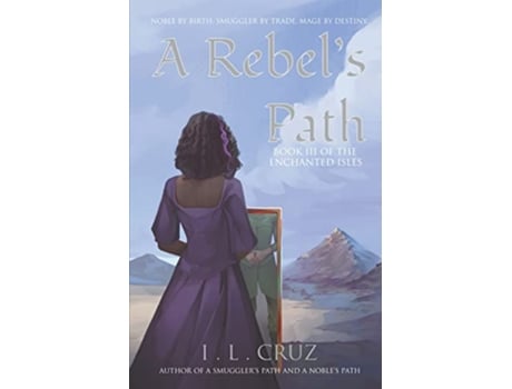 Livro A Rebels Path The Enchanted Isles de I L Cruz (Inglês)