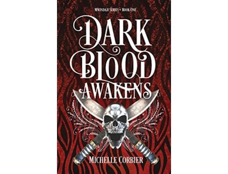 Livro Dark Blood Awakens Mwindaji de Michelle Corbier (Inglês)