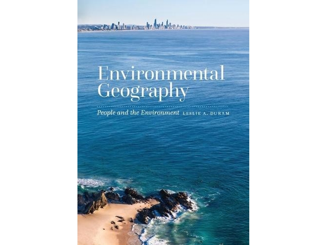 Livro Environmental Geography de Leslie A Duram (Inglês)