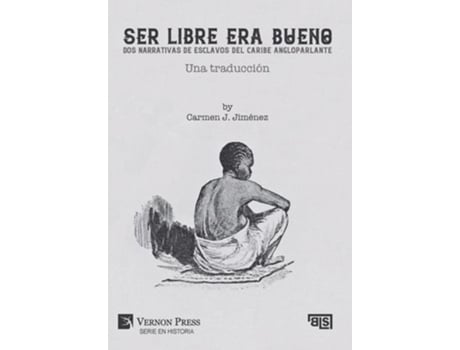 Livro Ser libre era bueno Una traducción de Carmen J Jiménez (Inglês - Capa Dura)