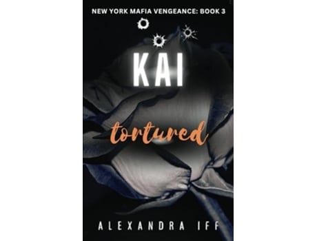 Livro KAI Tortured de Alexandra Iff (Inglês)