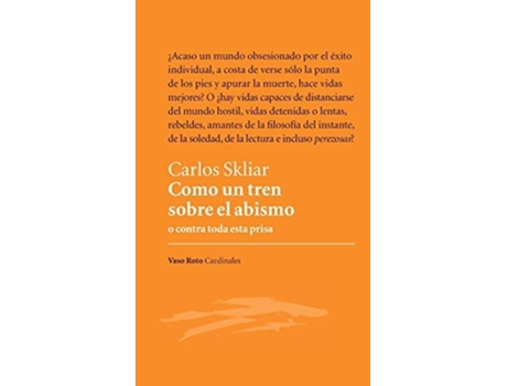 Livro Como Un Tren Sobre El Abismo De Carlos Skliar (espanhol)