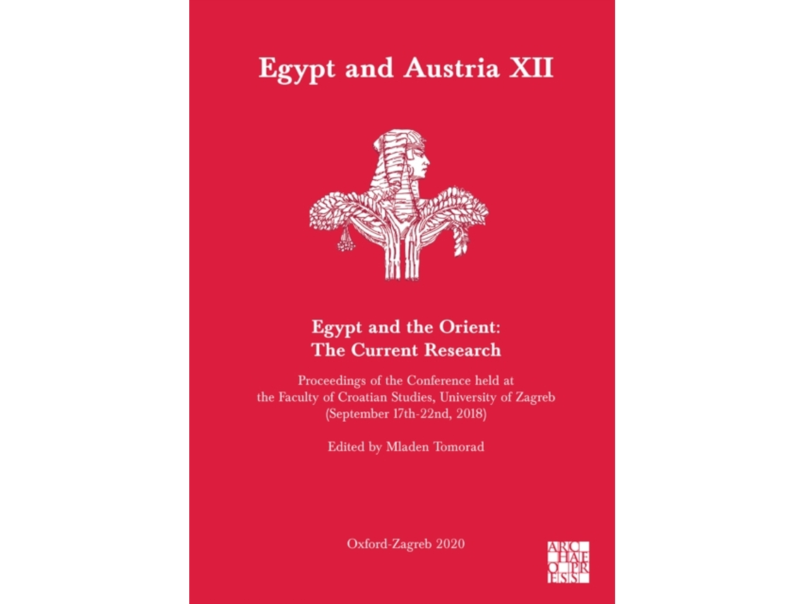 Livro egypt and austria xii - egypt and the orient: the current research de edited by mladen tomorad (inglês)