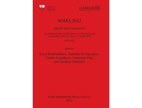 Livro SOMA 2012, Volume I de Italy) Symposium on Mediterranean Archaeology (16th 2012 Florence (Inglês)