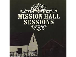 CD Mission Hall Sessions