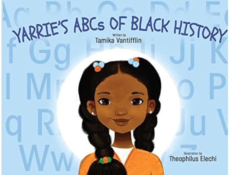Livro Yarries Abcs Of Black History Black History From A To Z An Inspirational Childrens Story De Tamika Vantifflin (inglês)