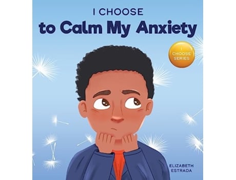 Livro I Choose to Calm My Anxiety de Elizabeth Estrada (Inglês - Capa Dura)