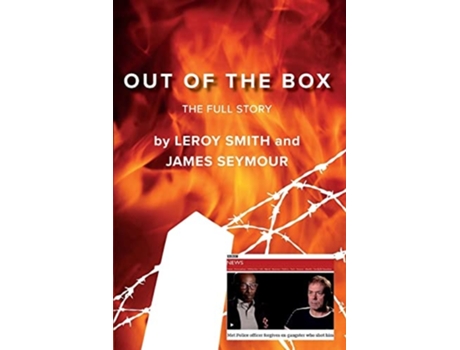 Livro Out Of The Box The Full Story De Leroy Smith E James Seymour (inglês)