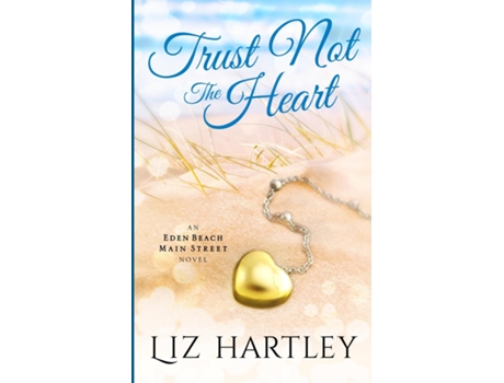 Livro Trust Not The Heart de Liz Hartley (Inglês)