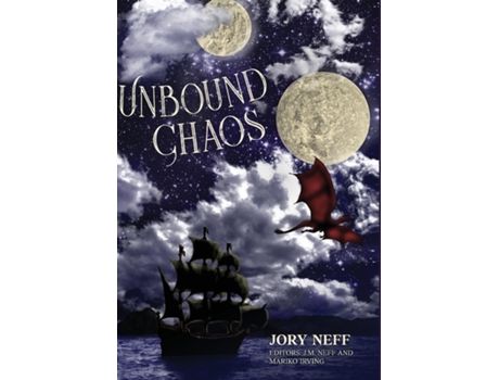 Livro Unbound Chaos The Unbinding ChroniclesBook 1 de Jory Neff (Inglês)