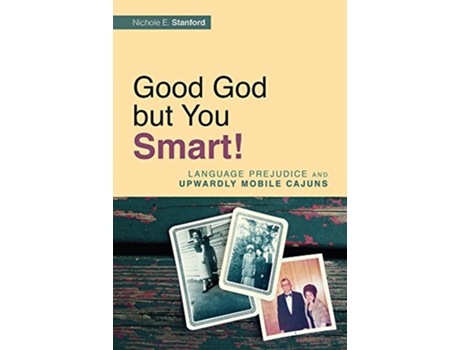 Livro Good God but You Smart! de Nichole E Stanford (Inglês)