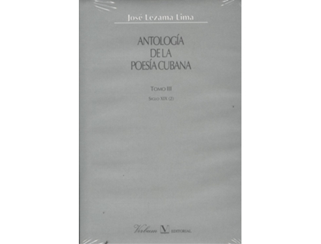 Livro Antologia Poesia Cubana, 3 de Jose Lezama (Espanhol)