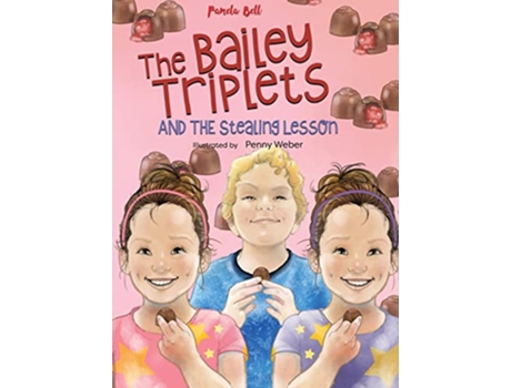 Livro The Bailey Triplets and The Stealing Lesson de Pamela Bell (Inglês)