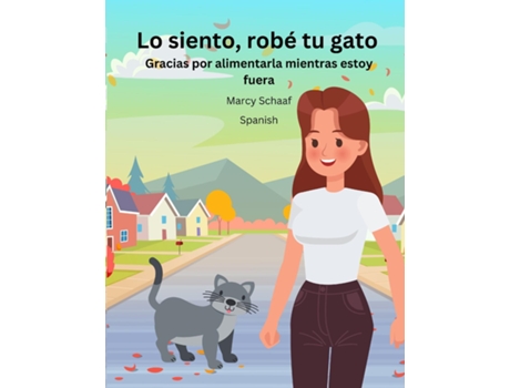 Livro Lo siento, robé tu gato Sorry I stole Your Cat de Marcy Schaaf (Inglês)