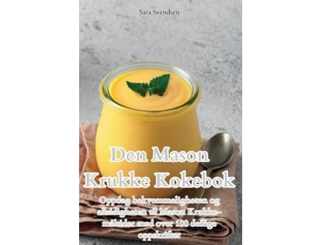 Livro Den Mason Krukke Kokebok de Sara Svendsen (Inglês)