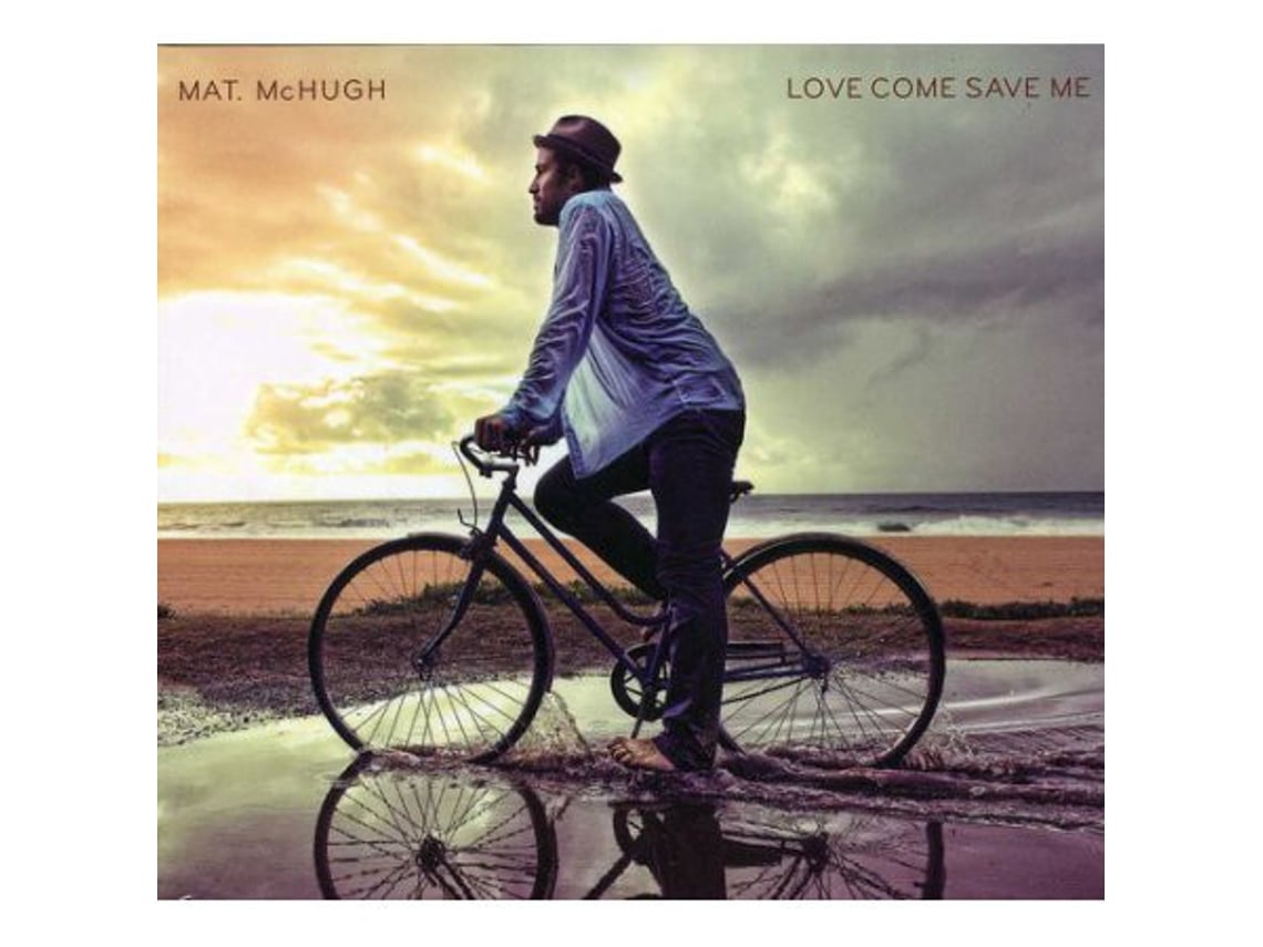 CD Mat McHugh - Love Come Save Me