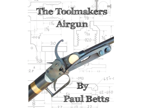Livro The Toolmakers Airgun Paul Betts (Inglês)